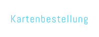 Kartenbestellung